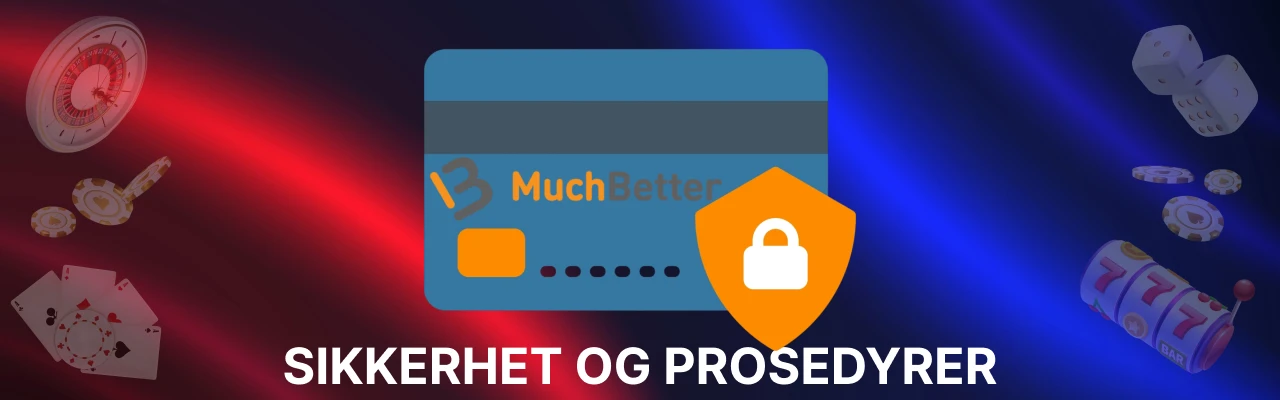 Sikkerhet og prosedyrer i muchbetter kasinoer