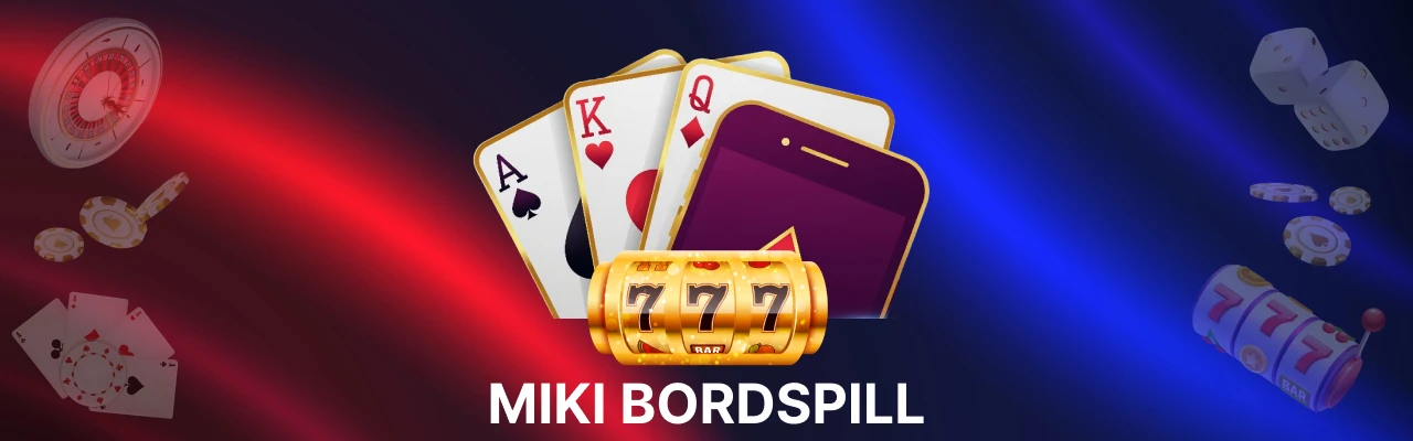 Populaere miki bordspill
