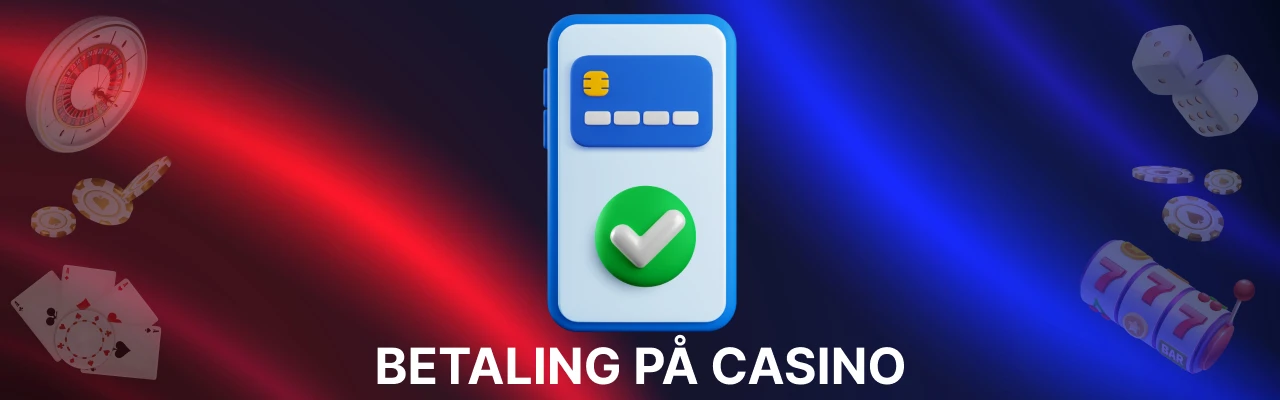 Betaling pa casino i norge