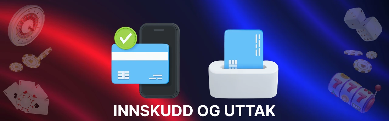 Innskudd og uttak pa online casino